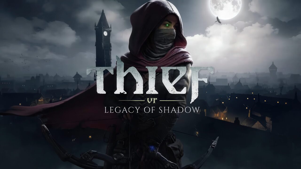 У грудні цього року вийде Thief: Legacy of Shadow для VR-пристроїв