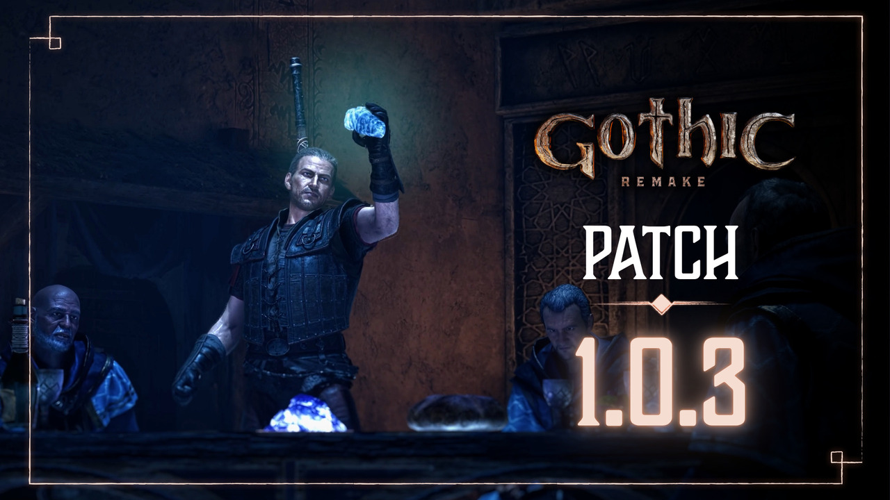 Для Gothic 1 Remake вийшов патч 1.0.3